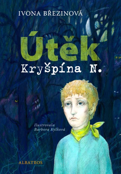E-kniha Útěk Kryšpína N. - Ivona Březinová, Barbora Kyšková