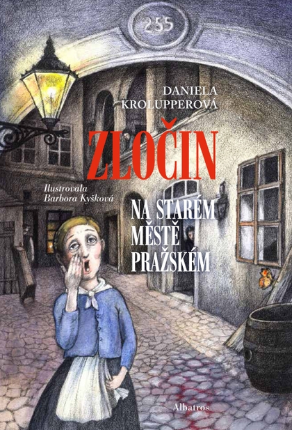 E-kniha Zločin na Starém Městě pražském - Daniela Krolupperová, Barbora Kyšková