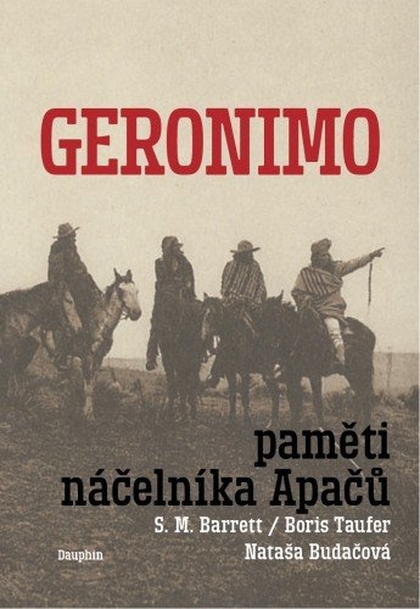 E-kniha Geronimo - Paměti náčelníka Apačů - Pan Geronimo, S. M. Barret