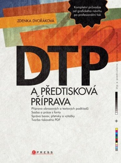 E-kniha DTP a předtisková příprava - Zdenka Dvořáková