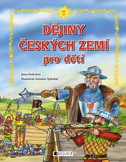 E-kniha Dějiny českých zemí – pro děti - Jana Eislerová