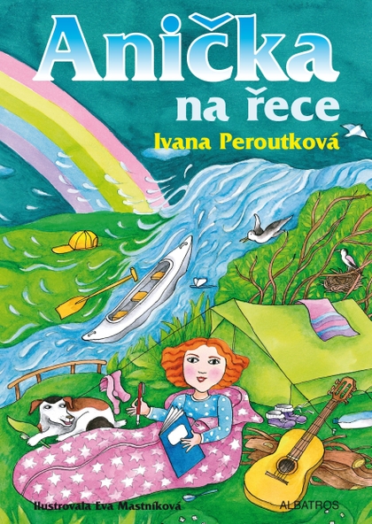 E-kniha Anička na řece - Ivana Peroutková, Eva Mastníková