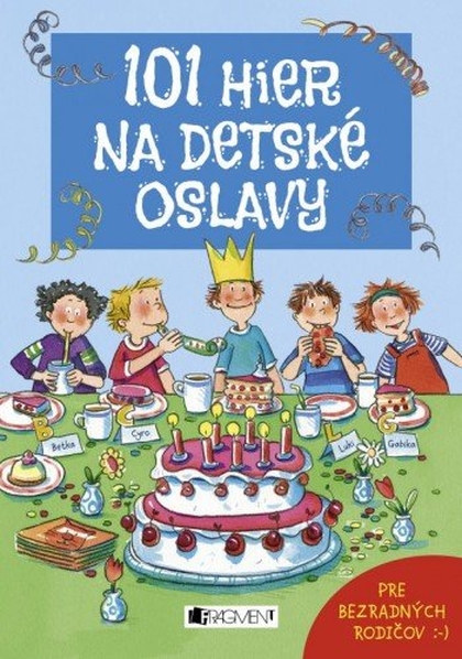 E-kniha 101 hier na detské oslavy - Anna Bernhard