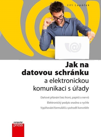 E-kniha Jak na datovou schránku a elektronickou - Jiří Lapáček
