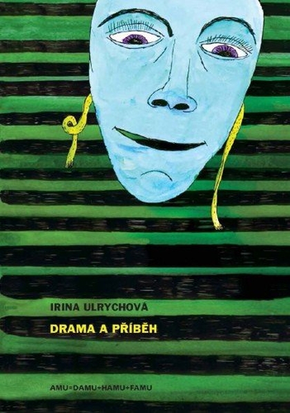 E-kniha Drama a příběh - Irina Ulrychová
