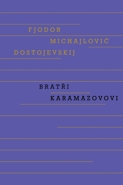 E-kniha Bratři Karamazovovi - Fjodor Michajlovič Dostojevskij