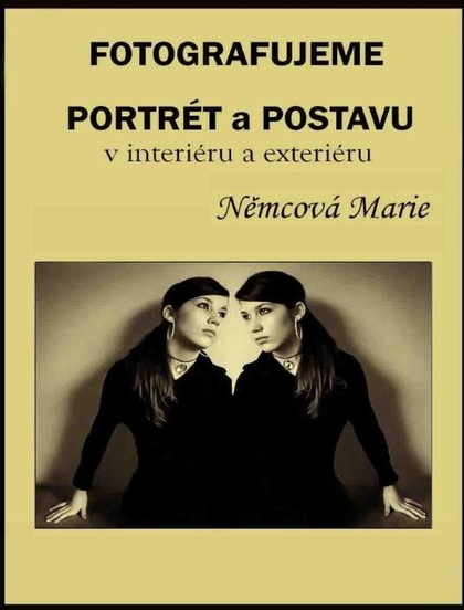E-kniha Fotografujeme portrét a postavu - Marie Němcová