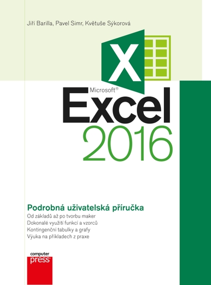 E-kniha Microsoft Excel 2016 Podrobná uživatelská příručka - Květuše Sýkorová, Pavel Simr, Jiří Barilla