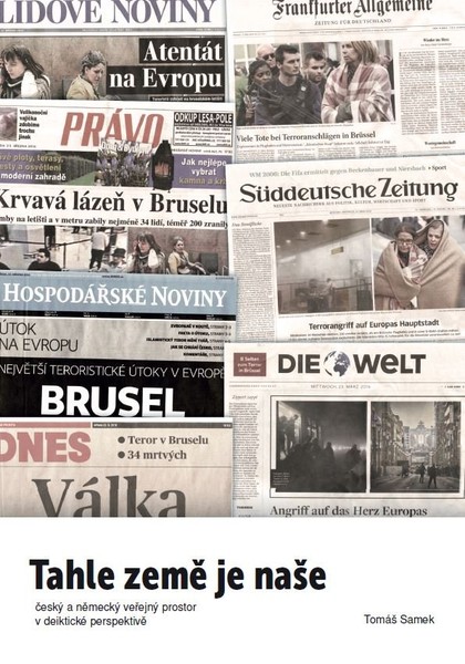 E-kniha Tahle země je naše. Český a německý veřejný prostor v deiktické perspektivě - Mgr. Tomáš Samek  Ph.D. M.A.