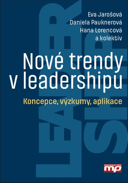 E-kniha Nové trendy v leadershipu - Daniela Pauknerová, Eva Jarošová, Hana Lorencová