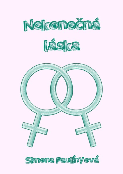 E-kniha Nekonečná láska - Simona Paulínyová