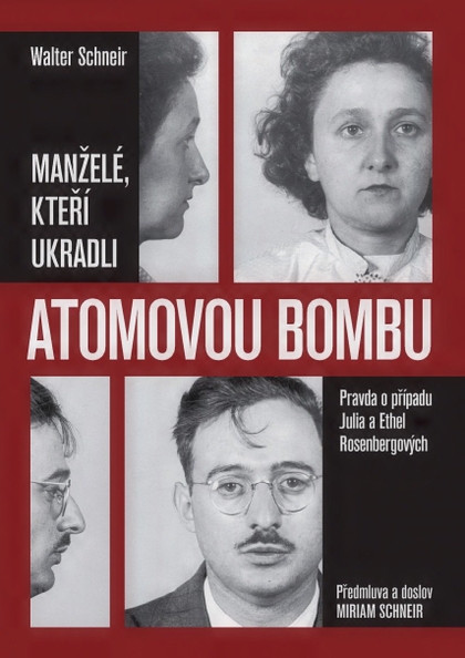 E-kniha Manželé, kteří ukradli atomovou bombu - Walter Schneir, Miriam Schneir