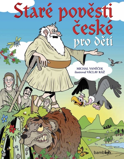 E-kniha Staré pověsti české pro děti - Michal Vaněček, Václav Ráž