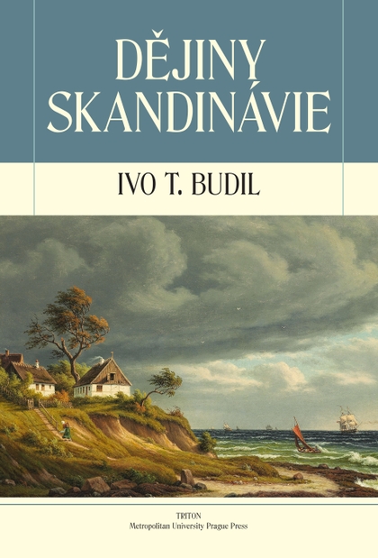 E-kniha Dějiny Skandinávie - prof. Ivo T. Budil Ph.D.,CSc.