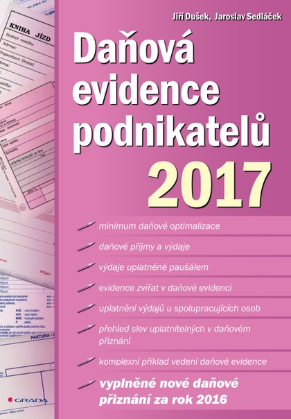E-kniha Daňová evidence podnikatelů 2017 - Jaroslav Sedláček, Jiří Dušek