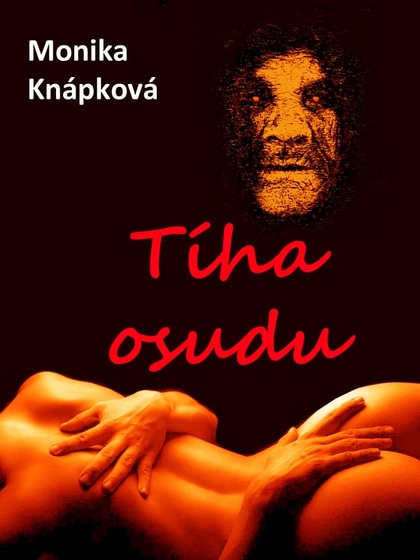 E-kniha Tíha osudu - Monika Knápková