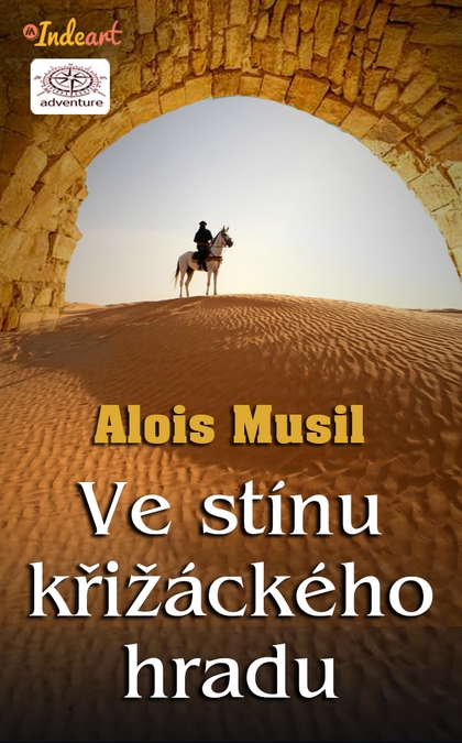E-kniha Ve stínu křižáckého hradu - Alois Musil