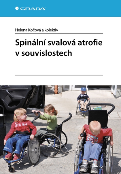 E-kniha Spinální svalová atrofie v souvislostech - kolektiv a, Helena Kočová