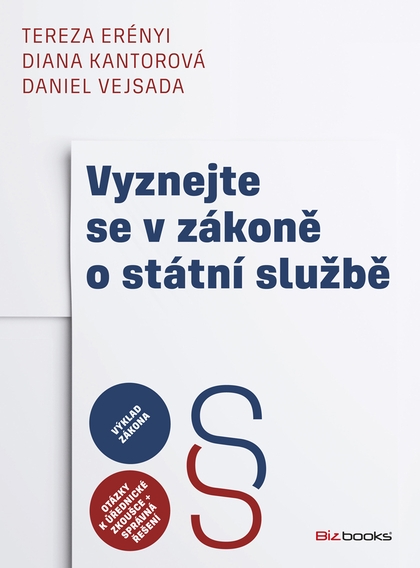 E-kniha Vyznejte se v zákoně o státní službě - Tereza Erényi, Diana Kantorová, Daniel Vejsada