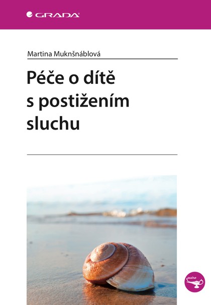 E-kniha Péče o dítě s postižením sluchu - Martina Muknšnáblová