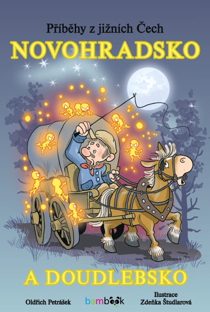 E-kniha Příběhy z jižních Čech - Novohradsko a Doudlebsko - Zdeňka Študlarová, Oldřich Petrášek