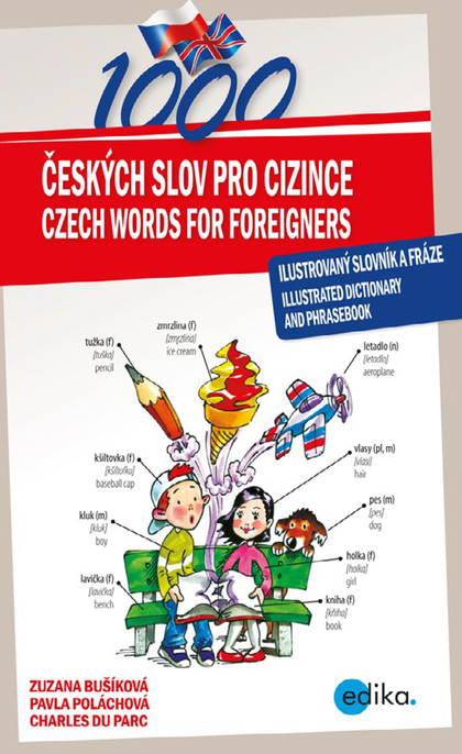 E-kniha 1000 Czech Words for Foreigners - Charles du Parc, Zuzana Bušíková, Pavla Poláchová