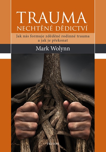 E-kniha Trauma: nechtěné dědictví - Mark Wolynn