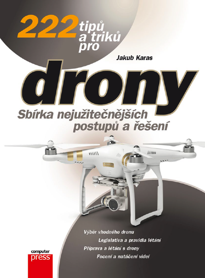 E-kniha 222 tipů a triků pro drony - Jakub Karas
