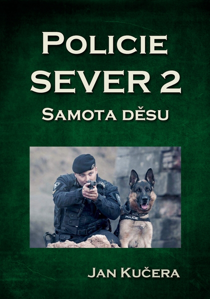 E-kniha Policie SEVER 2 - Jan Kučera