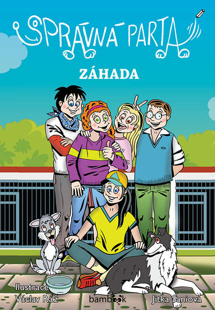 E-kniha Správná parta - Záhada - Jitka Saniová, Václav Ráž