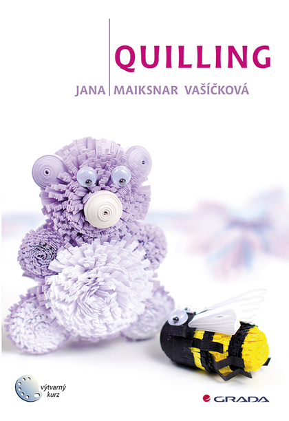 E-kniha Quilling - Jana Vašíčková Maiksnar