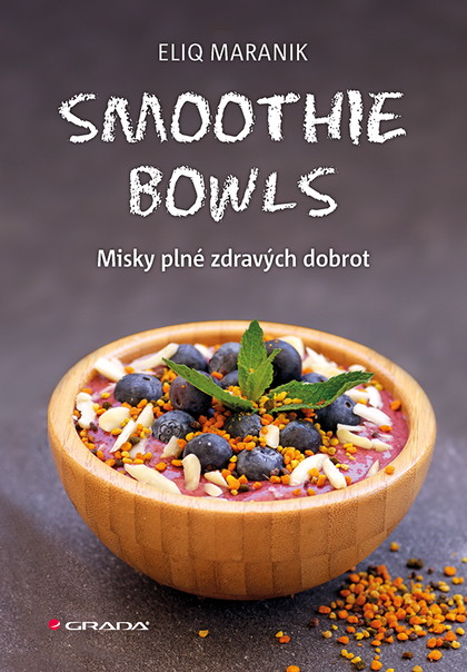 E-kniha Smoothie bowls - Eliq Maranik
