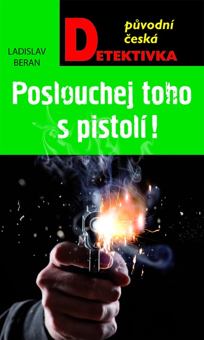 E-kniha Poslouchej toho s pistolí - Ladislav Beran
