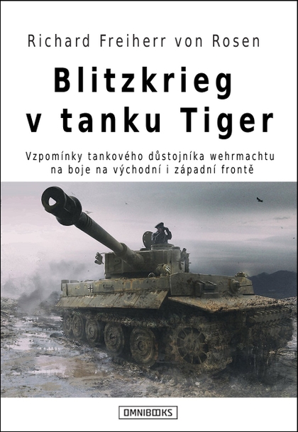 E-kniha Blitzkrieg v tanku Tiger - Richard Freiherr Rosen von