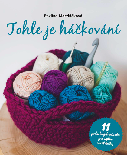 E-kniha Tohle je háčkování - Pavlína Martiňáková