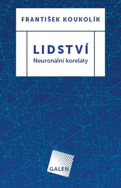 E-kniha Lidství - Neuronální koreláty - František Koukolík
