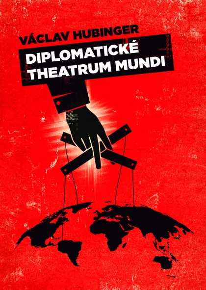 E-kniha Diplomatické Theatrum mundi - Václav Hubinger