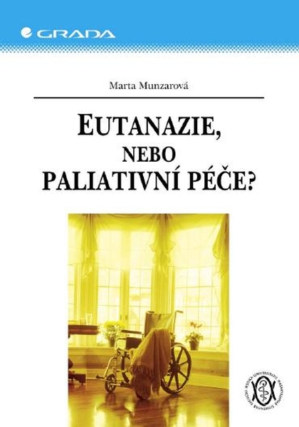 E-kniha Eutanazie, nebo paliativní péče? - Marta Munzarová