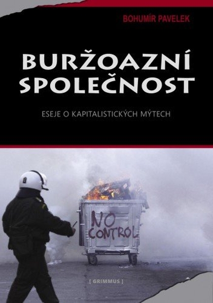 E-kniha Buržoazní společnost. Eseje o kapitalistických mýtech. - Bohumír Pavelek
