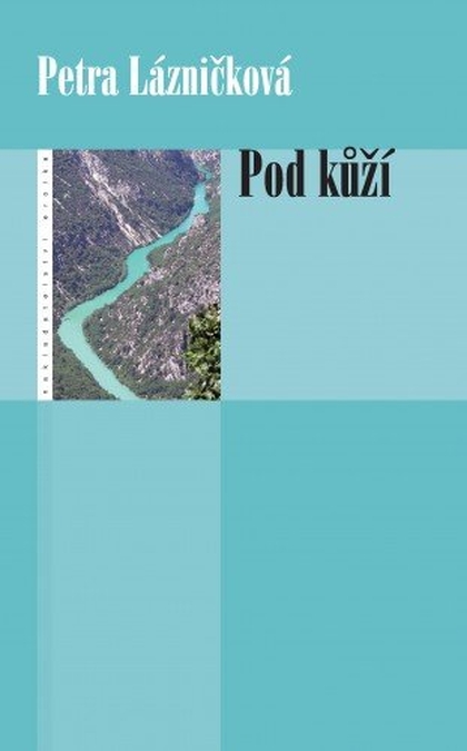 E-kniha Pod kůží - Petra Lázničková