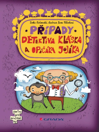 E-kniha Případy detektiva Kláska a opičáka Jojíka - Hana Mlčochová, Lenka Rožnovská