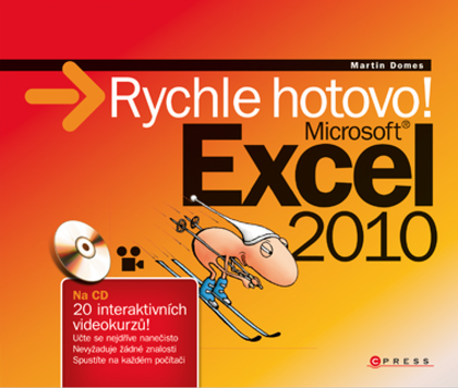 E-kniha Microsoft Excel 2010: Rychle hotovo - Martin Domes