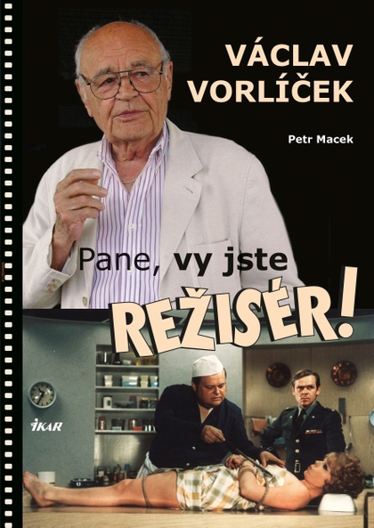 E-kniha Pane, vy jste režisér! - Petr Macek, Václav Vorlíček