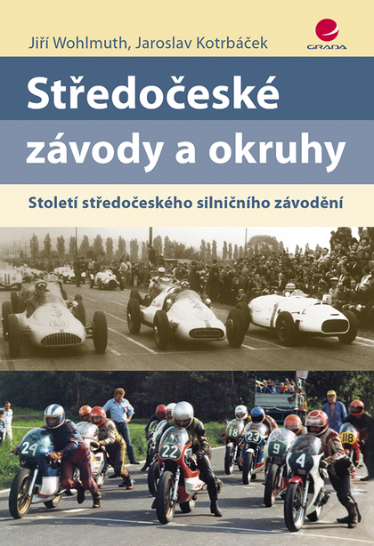 E-kniha Středočeské závody a okruhy - Jiří Wohlmuth, Jaroslav Kotrbáček