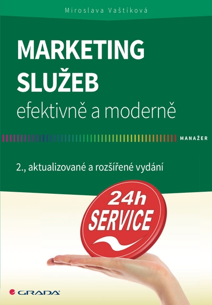 E-kniha Marketing služeb - efektivně a moderně - Miroslava Vaštíková
