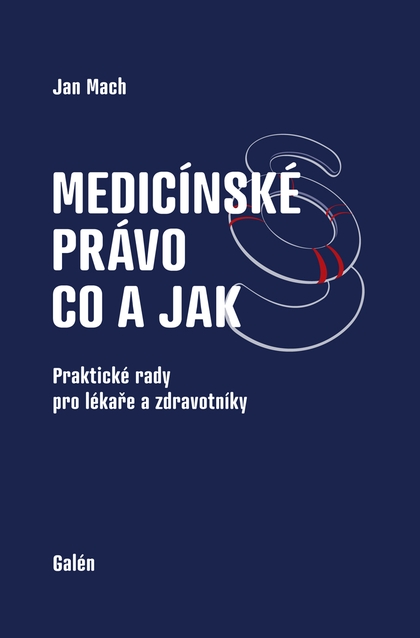 E-kniha Medicínské právo - co a jak - Jan Mach