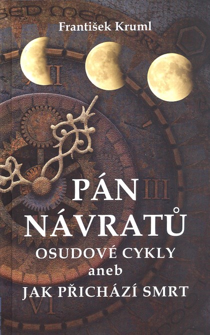 E-kniha Pán návratů   Osudové cykly - František Kruml