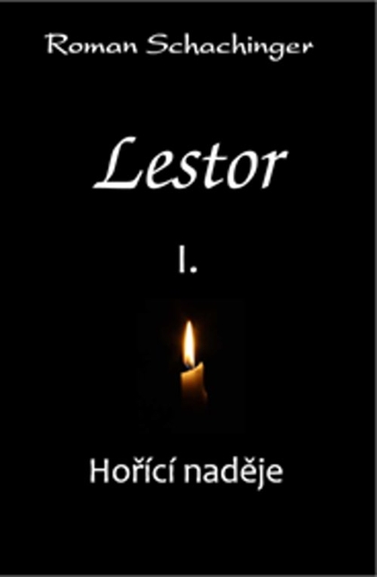 E-kniha Lestor I. Hořící naděje - Roman Schachinger
