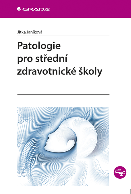 E-kniha Patologie pro střední zdravotnické školy - Jitka Janíková