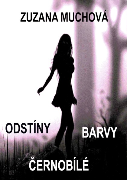 E-kniha Odstíny barvy černobílé - Zuzana Muchová-Daxnerová